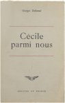 George Duhamel - Cécile parmi nous