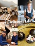 Sven Ehmann, Marie Le Fort, Robert Klanten - A Delicious Life: new food entrepreneurs