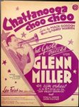Miller, Glen: - Chattanooga choo choo. Lyrics by Mack Gordon