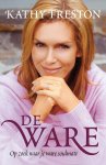Kathy Freston - De ware