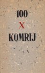 KOMRIJ, Gerrit - 100 x Komrij. Honderd bijzondere boeken uit de collectie van Filip Marsboom in de marge van Druksel 2000. (Met een handgeschrven opdracht van Gerrit Komrij).