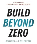 Bruce King - Build Beyond Zero