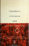Richard Giulianotti, Norman Bonney, Mike Hepworth - Football, Violence, and Social Identity