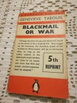 Tabouis, Genevieve - Blackmail or war