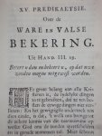 Benjamin Hoadly - De ware weg ten eewigen leven. Volgens het evangeli van Jezus Kristus verklaert; met ene wederlegging van verscheide schadelyke misverstanden, in agtien predikaetsien.
