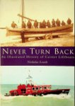 Leach, N - Never Turn Back An illustrated History of Caister Lifeboats