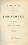 Twain, Mark - De Lotgevallen van Tom Sawyer. Met platen van Johan Braakensiek