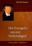 John Warburton - Warburton, John-Het Evangelie van een Verbondsgod (nieuw)