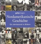 Yapp, Nick - Nordamerikanische Geschichte. Ein Jahrtausend in Bildern. Yapp, Nick - Nordamerikanische Geschichte. Ein Jahrtausend in Bildern.