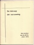 Vis, Ds. W. - De lokroep der verzoening. Vier preken van Ds. W. Vis (1924-1979).