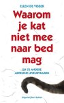 Ellen de Visser - Waarom je kat niet mee naar bed mag