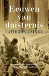 Catherine Nixey - Eeuwen Van Duisternis