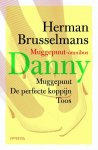  - Danny / bevat de titels; Muggepuut, De perfecte koppijn en Toos