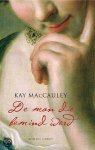 Kay Maccauley - De Pestheilige