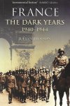 JACKSON Julian - France: The Dark Years 1940-1944