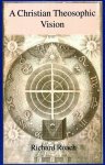 Richard Roach - A Christian Theosophic Vision