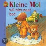 N. Moost - Kleine Mol wil niet naar bed
