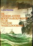 Munching, L.L. von - De Nederlandse koopvaardijvloot in de tweede wereldoorlog deel 2