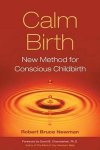 Robert Bruce Newman - Calm Birth