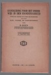 D Been - Handleiding voor het onderwijs in den handenarbeid voor de school en voor zelfoefening : omvattende klei-, papier- en kartonarbeid