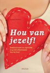 David-R Hamilton - Hou van jezelf! ontdek de kracht van eigenliefde en ga met zelfvertrouwen door het leven