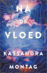 Kassandra Montag - Na de vloed