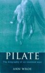 Ann Wroe 72045 - Pilate