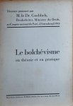 GOEBBELS Josef - Le bolchévisme en théorie et en pratique. Discours prononcé par M. le Dr. Goebbels, Ministre du Reich, au Congrès national du Parti à Nuremberg (1936)