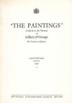 GILBERT & GEORGE - 'The Paintings' (With Us in the Nature) of Gilbert & George, the human sculptors.