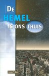 Johan 't Hart - HEMEL IS ONS THUIS, DE