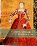  - Treasures of the Royal Courts Tudors, Stuarts & the Russian Tsars