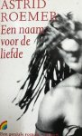 Astrid Roemer - Een naam voor de liefde