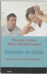 Vansteenwegen, A. - Ondanks de liefde / hoe overleef je een liefdesaffaire Vansteenwegen, A. - Ondanks de liefde / hoe overleef je een liefdesaffaire