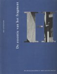 Boersma, Tjeerd e.a. - De essentie van het fragment. Architectuurfoto's van Lucien Hervé