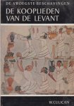 Culican, W. - De vroegste beschavingen - De kooplieden van de Levant Culican, W. - De vroegste beschavingen - De kooplieden van de Levant