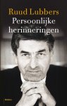 Ruud Lubbers - Persoonlijke Herinneringen