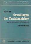 Martin, Dietrich - Grundlagen der Trainingslehre -Beiträge zur Lehre und Forschung im Sport