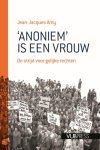 Jean-Jacques Amy - 'Anoniem' is een vrouw