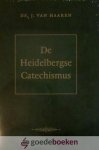 Haaren, ds. J. van - De Heidelbergse Catechismus *nieuw* nu tijdelijk van  69,50 voor
