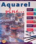 Balkwill, Ray - Aquarel plus...: Combineer aquarel met andere technieken Balkwill, Ray - Aquarel plus...: Combineer aquarel met andere technieken