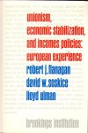 Flanagan, Robert J. - Unionism, Economic Stabilization and Incomes Policies
