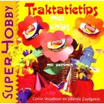 Corrie Verschoor & Jolanda Zuydgeest, Jolanda Zuydgeest - Traktatietips met chips
