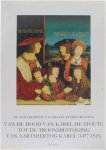 Paul Morren - De Geschiedenis van België in documenten - Van de dood van Karel de Stoute tot de troonsbestijging van aartshertog Karel (1477-1515)