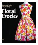 Rosemary Harden, Jo Turney - Floral Frocks