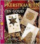 [{:name=>'J. Dijkstra', :role=>'A01'}] - Kerstkaarten in goud / Cantecleer hobbywijzer / 226