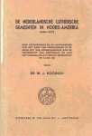 Kooiman, Dr. W.J. - Kooiman, Dr. W.J.-De Nederlandsche Luthersche Gemeenten in Noord-Amerika 1649~1772