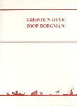 Auteurs (diverse) - Vrienden over Joop Borgman (Gedeputeerde)