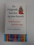 Boele, O. / Scheijen, S. - De zwijgende kastelen op jouw heuvels / nederland door Russische ogen