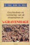 VELDHUIJZEN, Sv. E - Geschiedenis en verklaring van de straatnamen in 's-Gravenhage