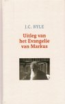 J.C. Ryle - Ryle, J.C.-Uitleg van het Evangelie van Markus (nieuw)